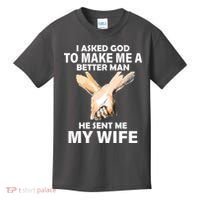 I Asked God To Make Me A Better Man Kids T-Shirt thumb 0