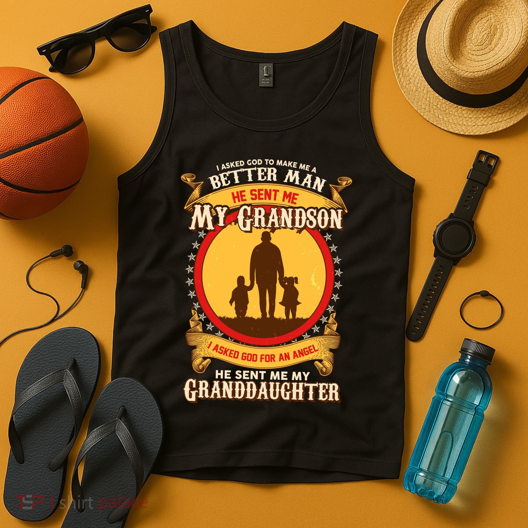 I Asked God to Make Me A Better Man Grandson Granddaughter Tank Top