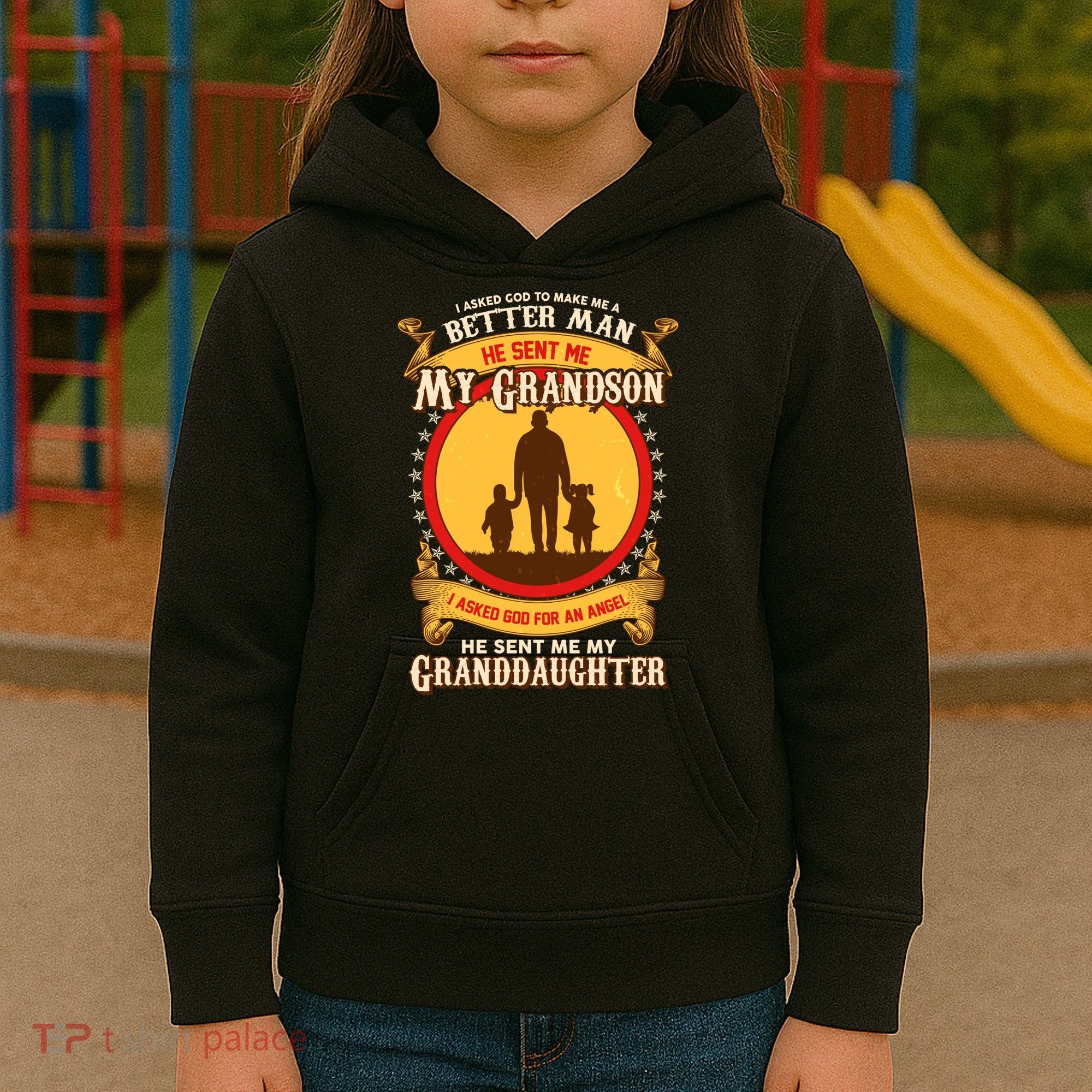 I Asked God to Make Me A Better Man Grandson Granddaughter Kids Hoodie