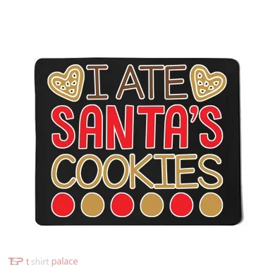 I Ate Santa's Cookie Mousepad