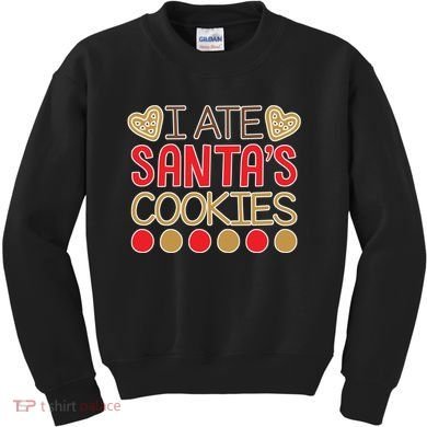 I Ate Santa's Cookie Kids Sweatshirt