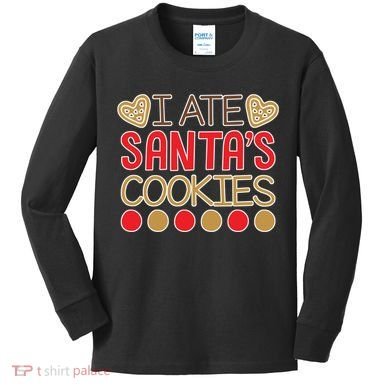 I Ate Santa's Cookie Kids Long Sleeve Shirt