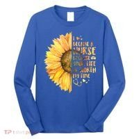 I Became A Nurse Because Your life Is Worth My Time Long Sleeve Shirt thumb 0