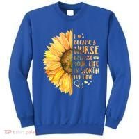 I Became A Nurse Because Your life Is Worth My Time Sweatshirt thumb 0