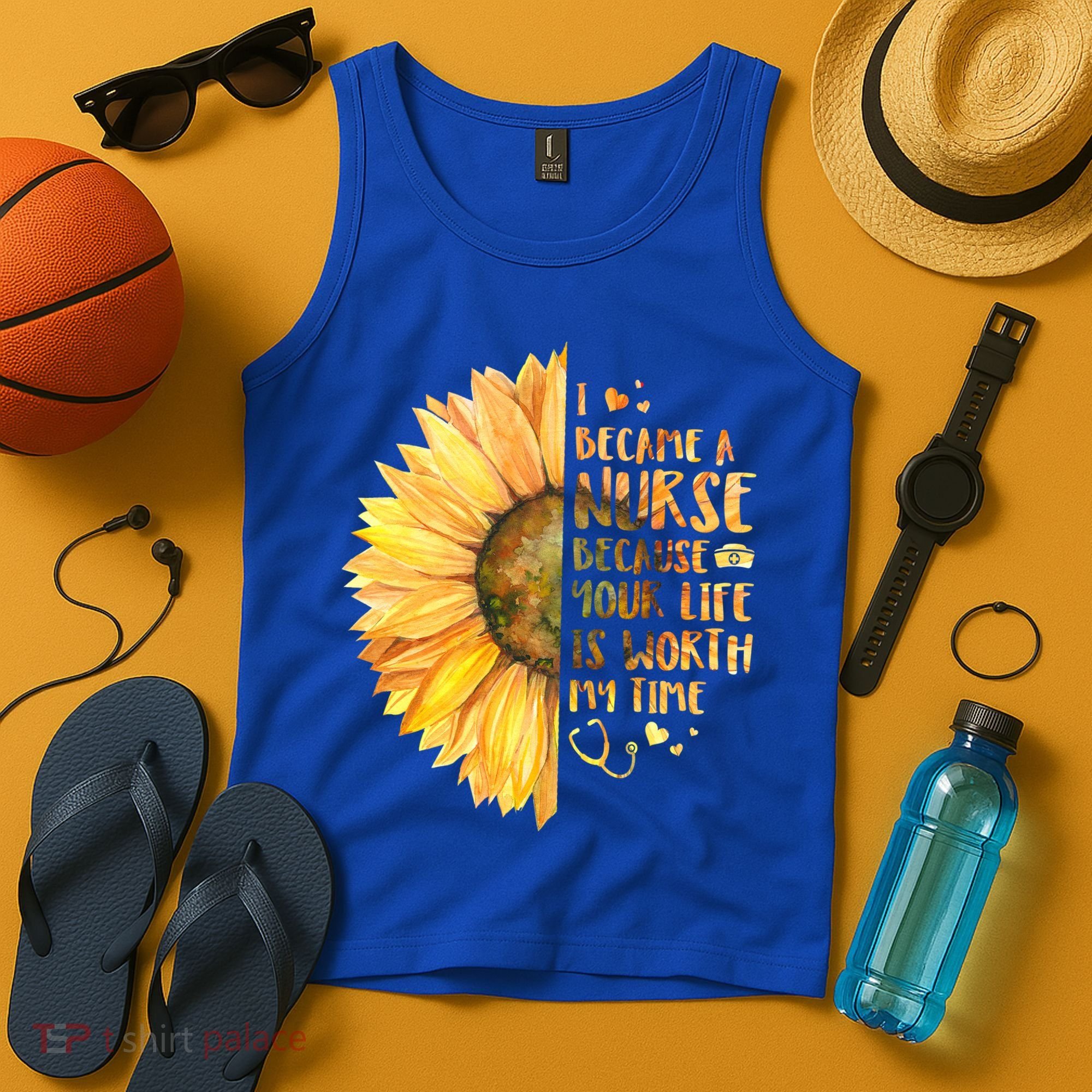 I Became A Nurse Because Your life Is Worth My Time Tank Top