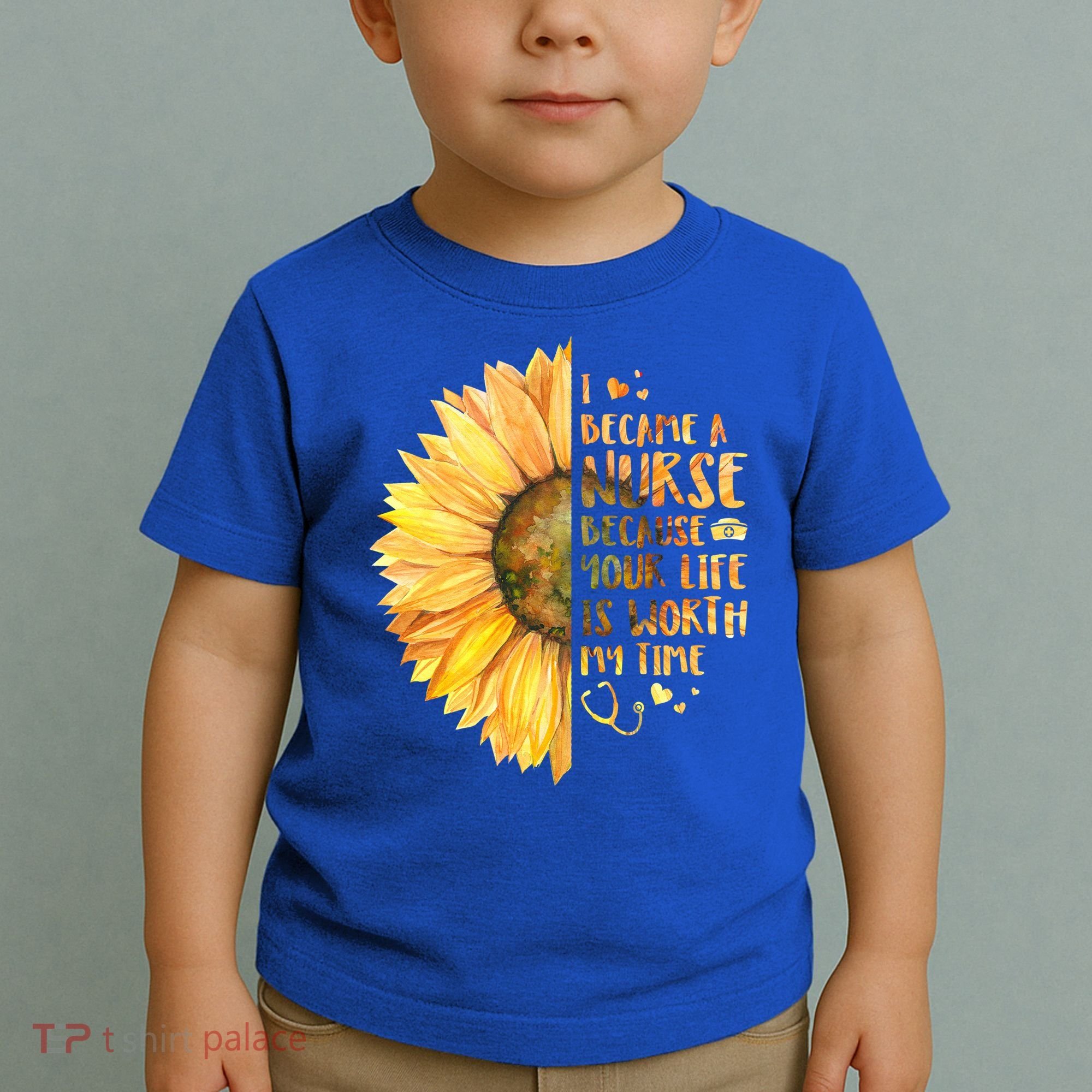 I Became A Nurse Because Your life Is Worth My Time Toddler T-Shirt