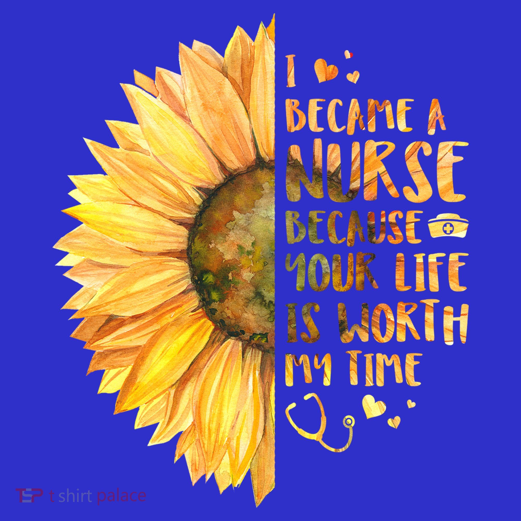 I Became A Nurse Because Your life Is Worth My Time Women's T-Shirt