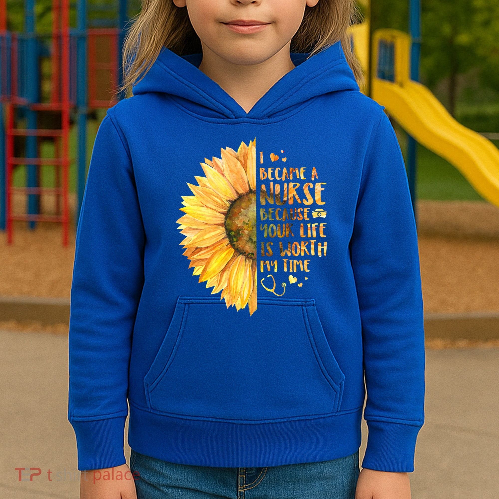 I Became A Nurse Because Your life Is Worth My Time Kids Hoodie