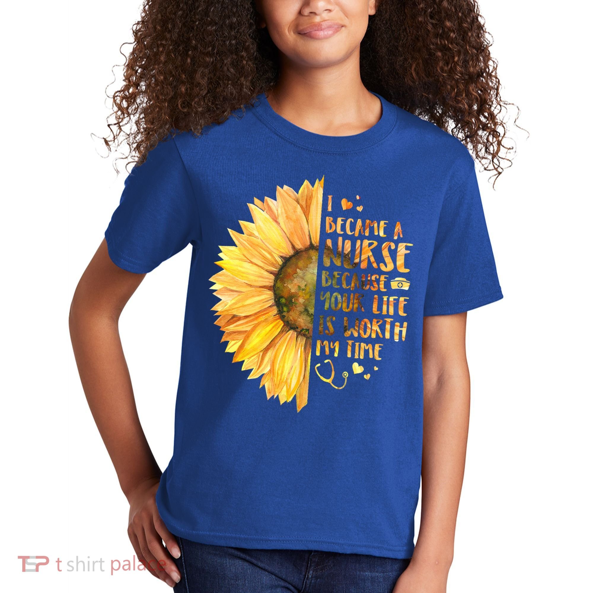 I Became A Nurse Because Your life Is Worth My Time Kids T-Shirt