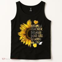 I Became A Teacher Because Your Life Is Worth My Time Tank Top thumb 2