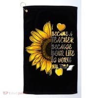 I Became A Teacher Because Your Life Is Worth My Time Golf Towel thumb 0