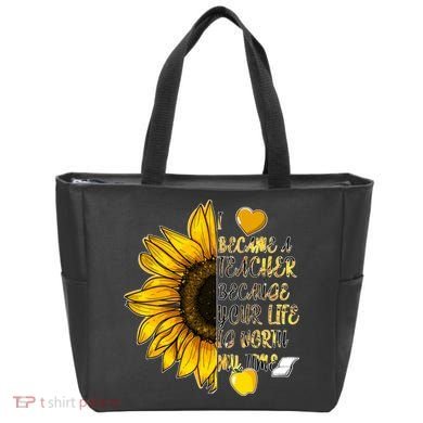 I Became A Teacher Because Your Life Is Worth My Time Tote Bag
