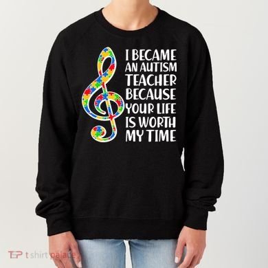 I Became An Autism Teacher For You Women's Sweatshirt