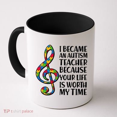 I Became An Autism Teacher For You Coffee Mug