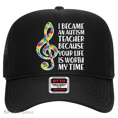 I Became An Autism Teacher For You Hat