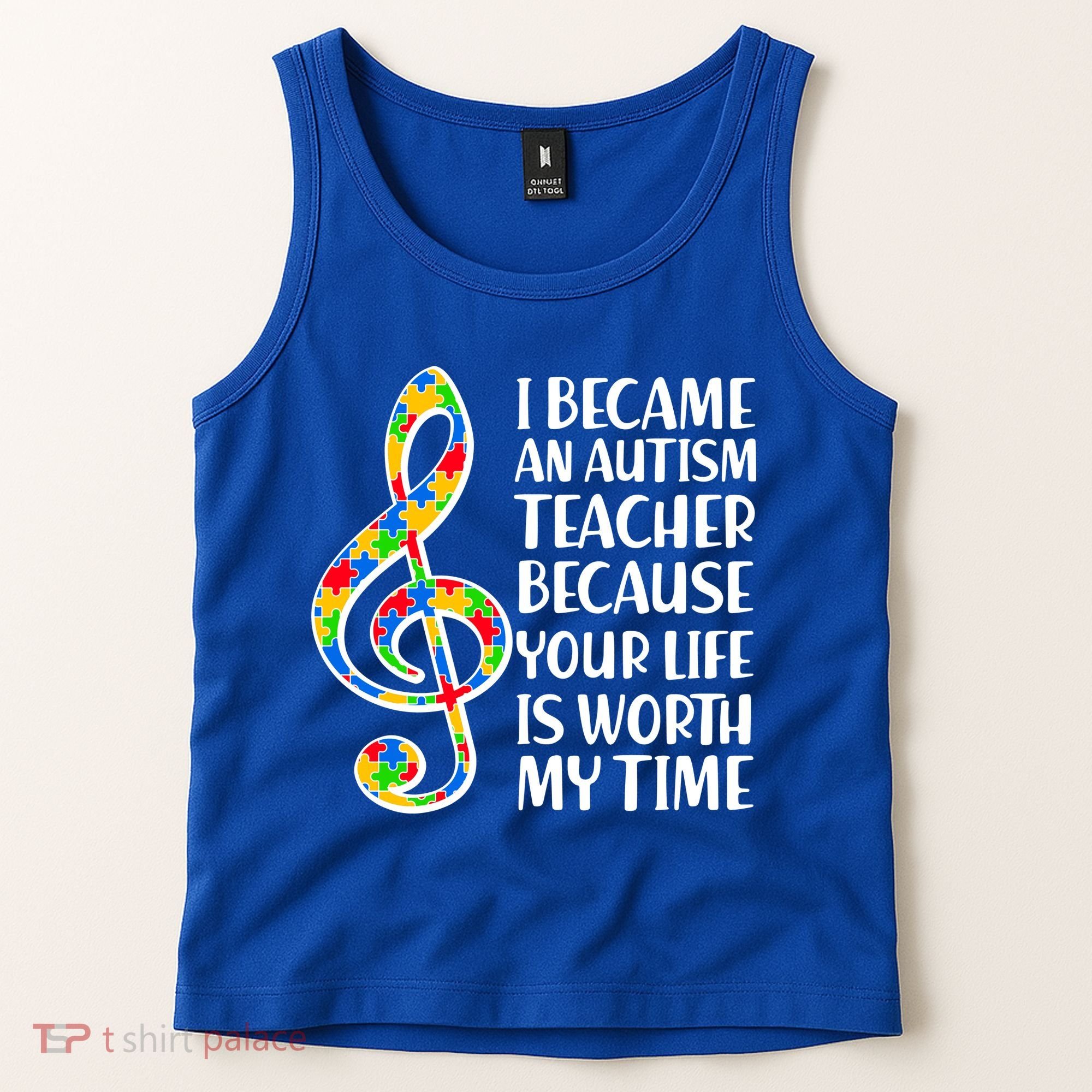 I Became An Autism Teacher For You Tank Top