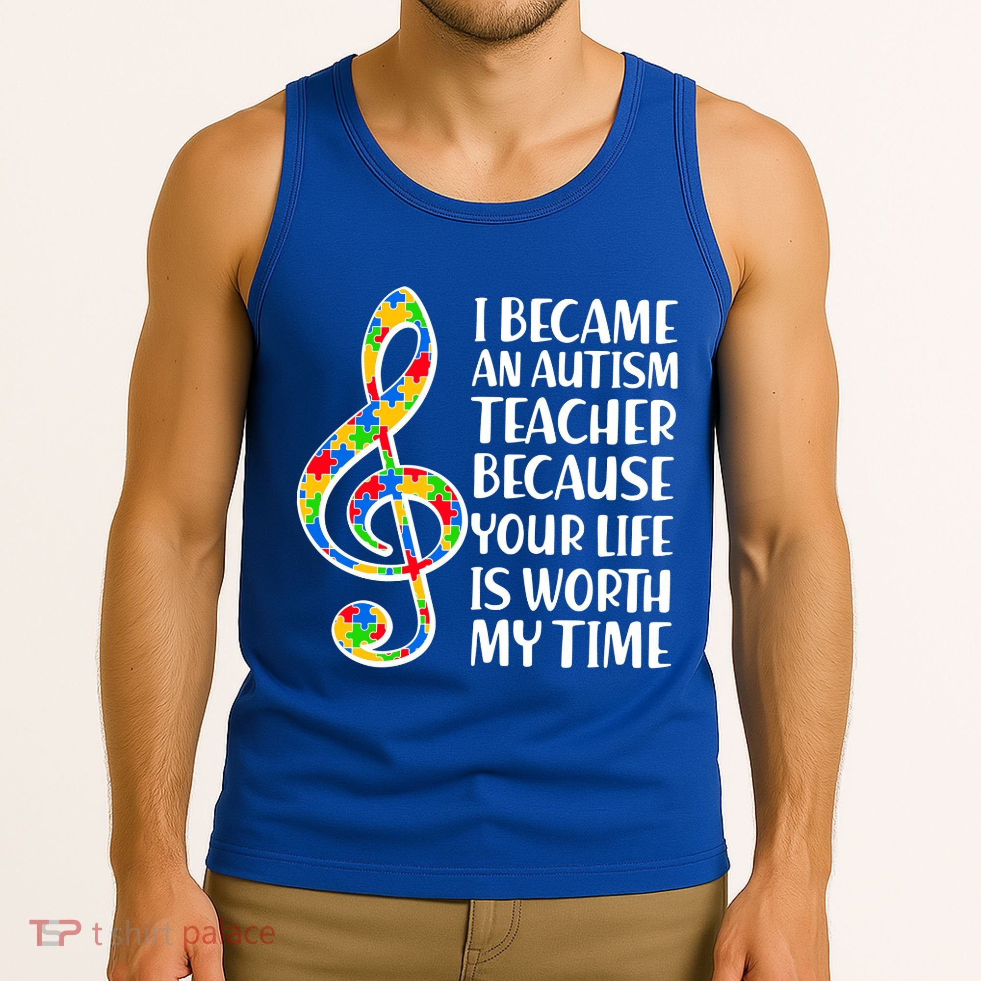 I Became An Autism Teacher For You Tank Top