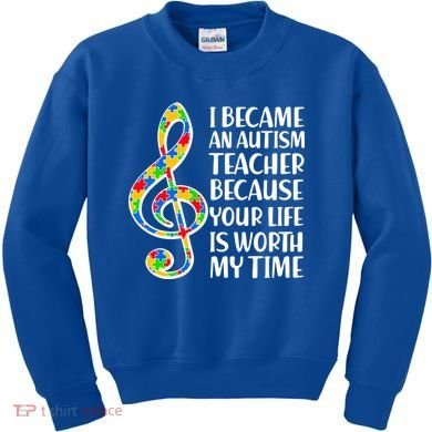 I Became An Autism Teacher For You Kids Sweatshirt