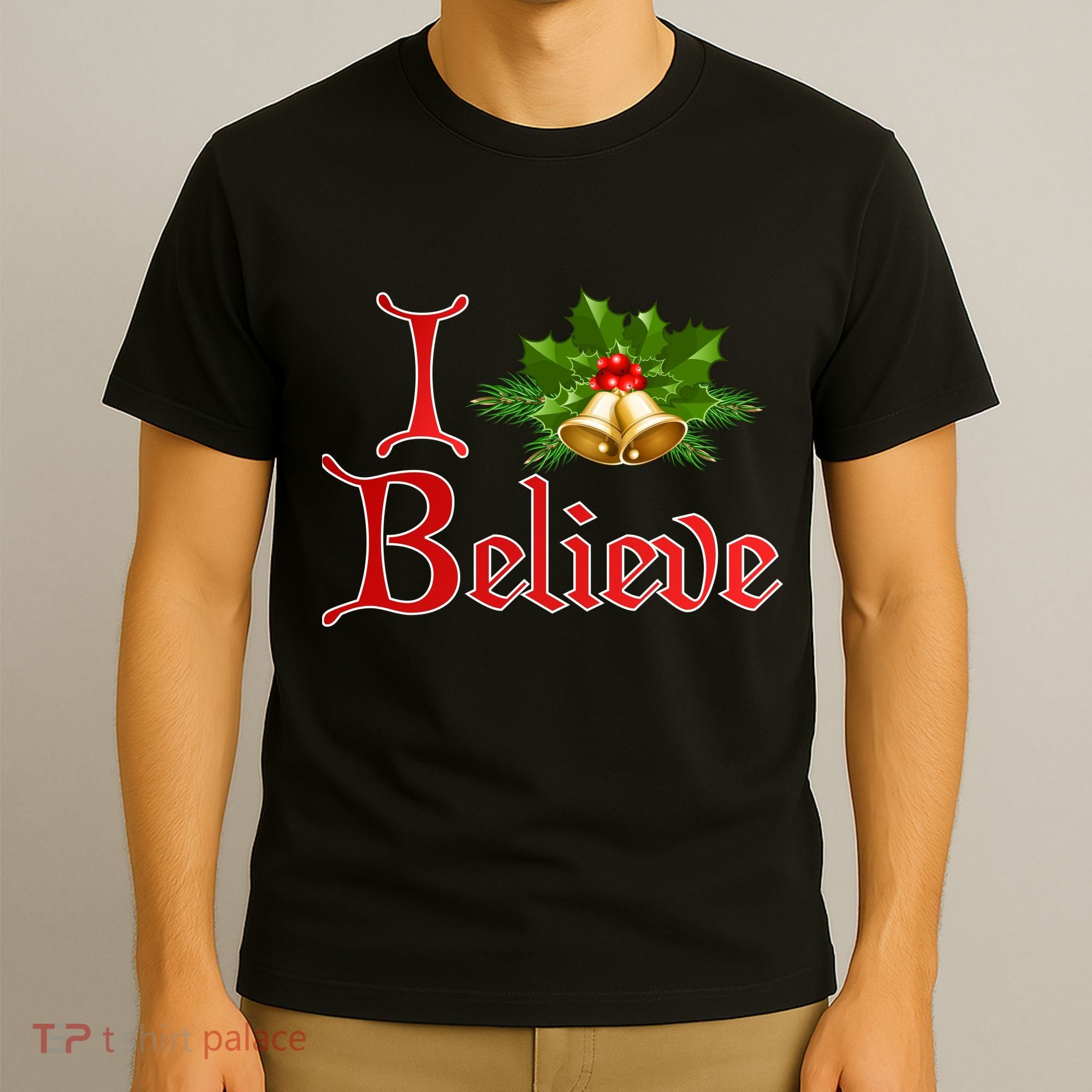 I Believe Christmas Bells T-Shirt