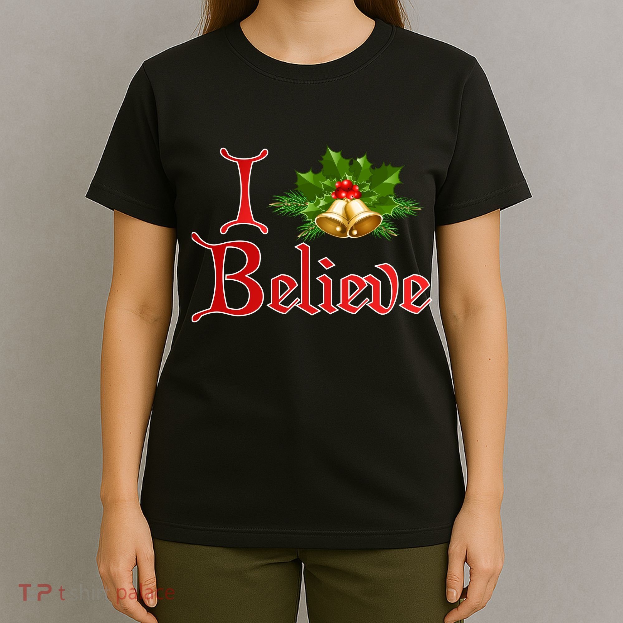 I Believe Christmas Bells T-Shirt