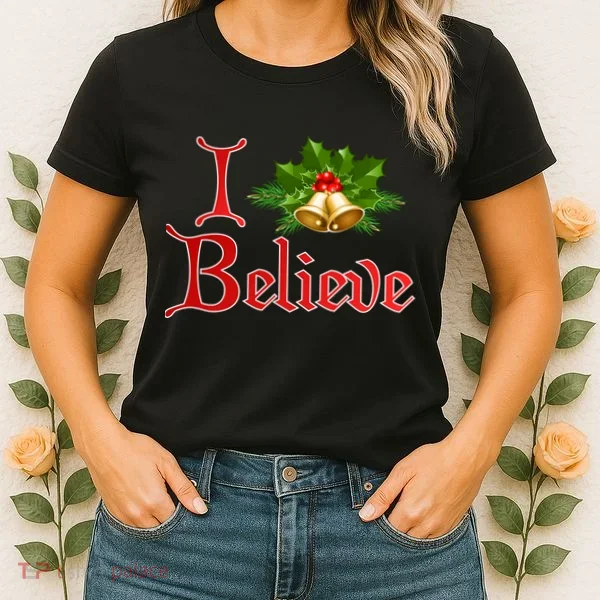 I Believe Christmas Bells Women's T-Shirt