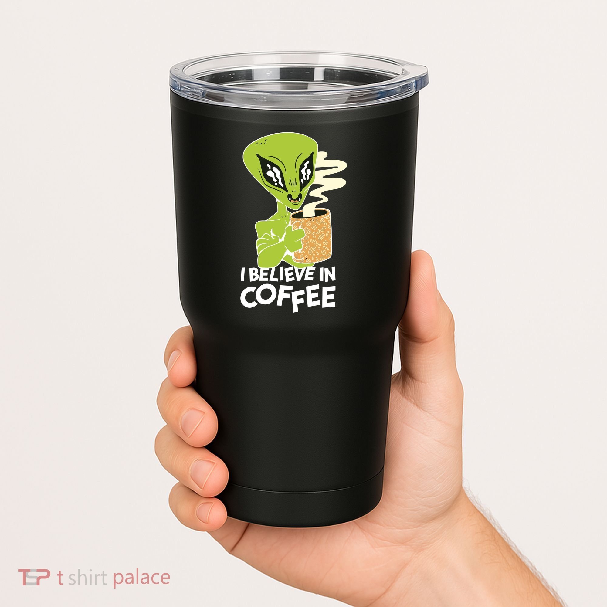 I Believe In Coffee Alien Tumbler