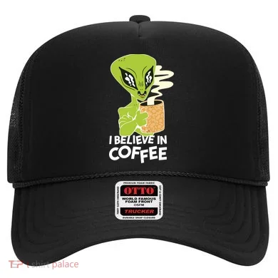 I Believe In Coffee Alien Hat