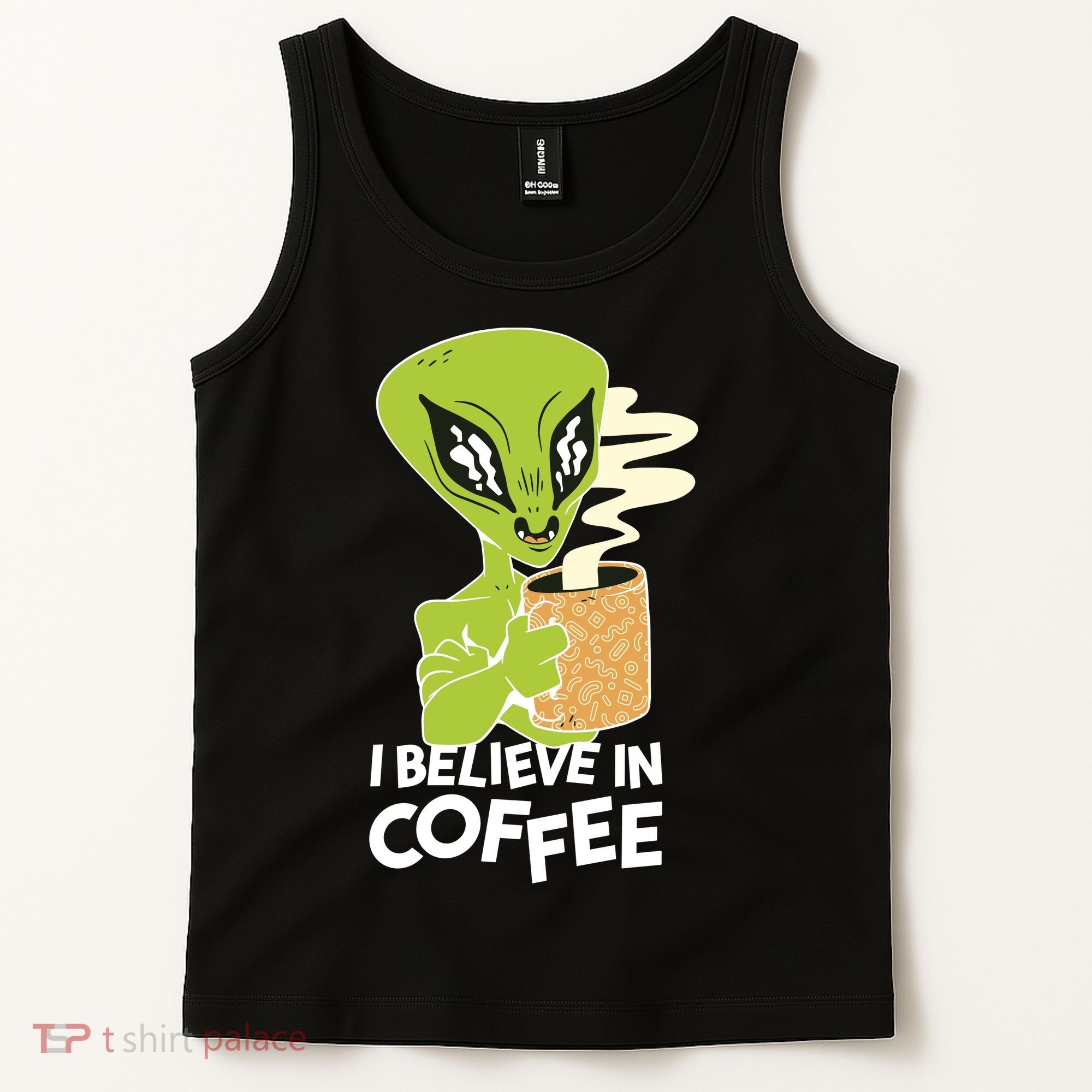 I Believe In Coffee Alien Tank Top