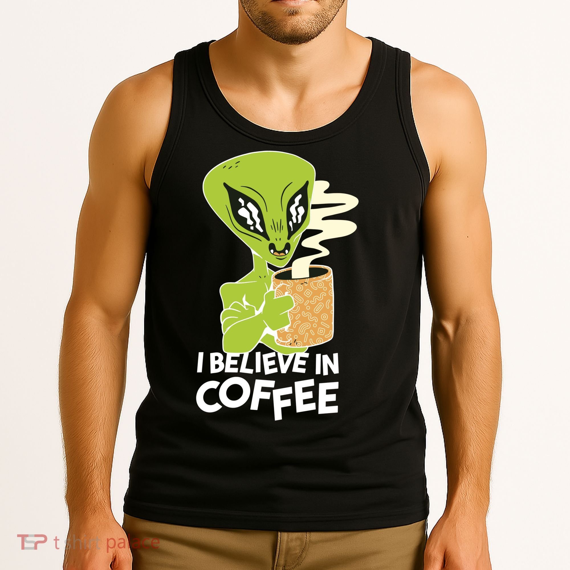 I Believe In Coffee Alien Tank Top