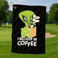 I Believe In Coffee Alien Golf Towel thumb 1