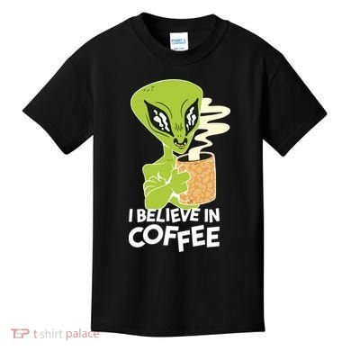 I Believe In Coffee Alien Kids T-Shirt