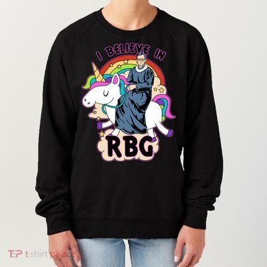 I Believe In RBG Ruth Bader Ginsburg  Women's Sweatshirt