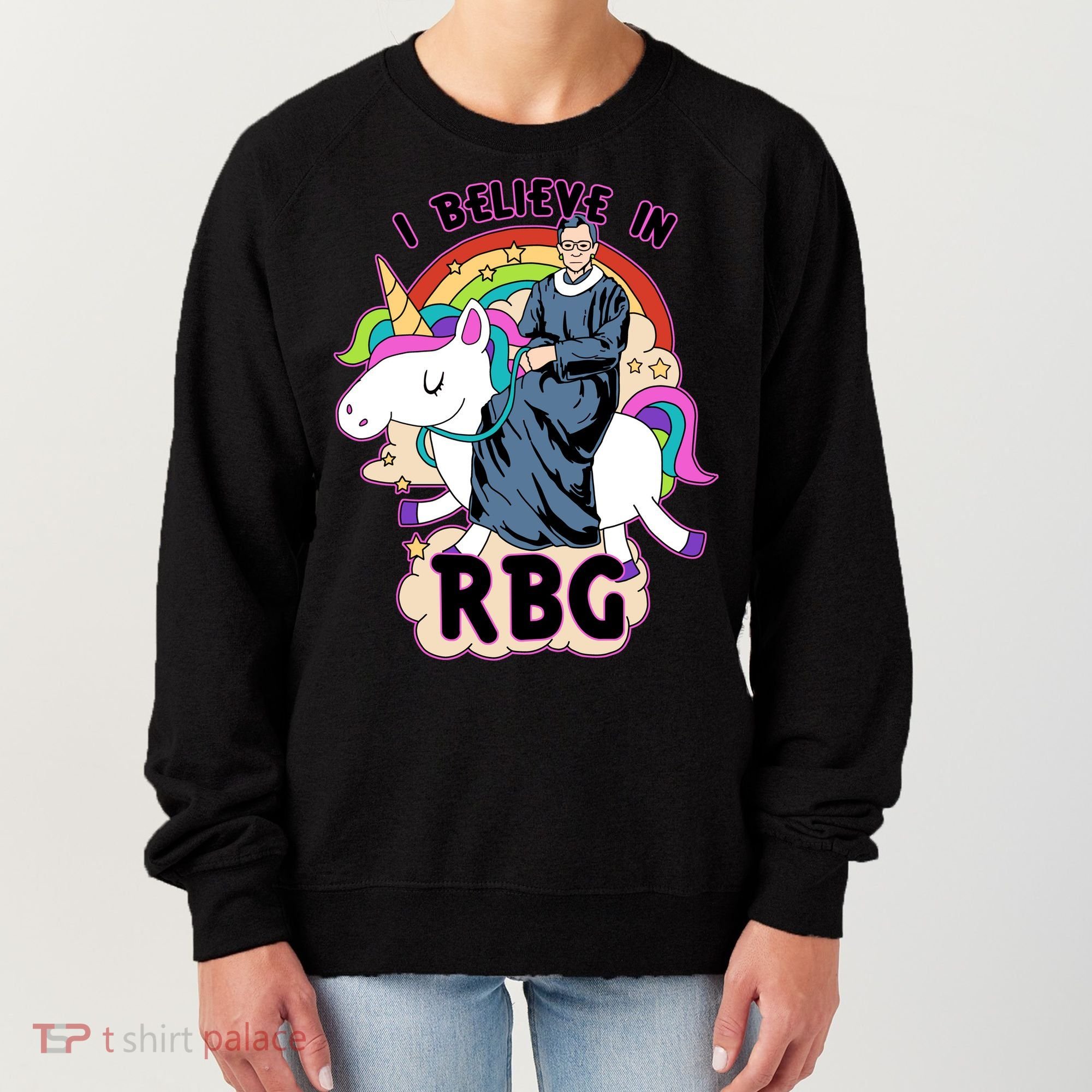 I Believe In RBG Ruth Bader Ginsburg  Women's Sweatshirt