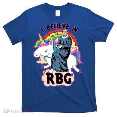 I Believe In RBG Ruth Bader Ginsburg  T-Shirt