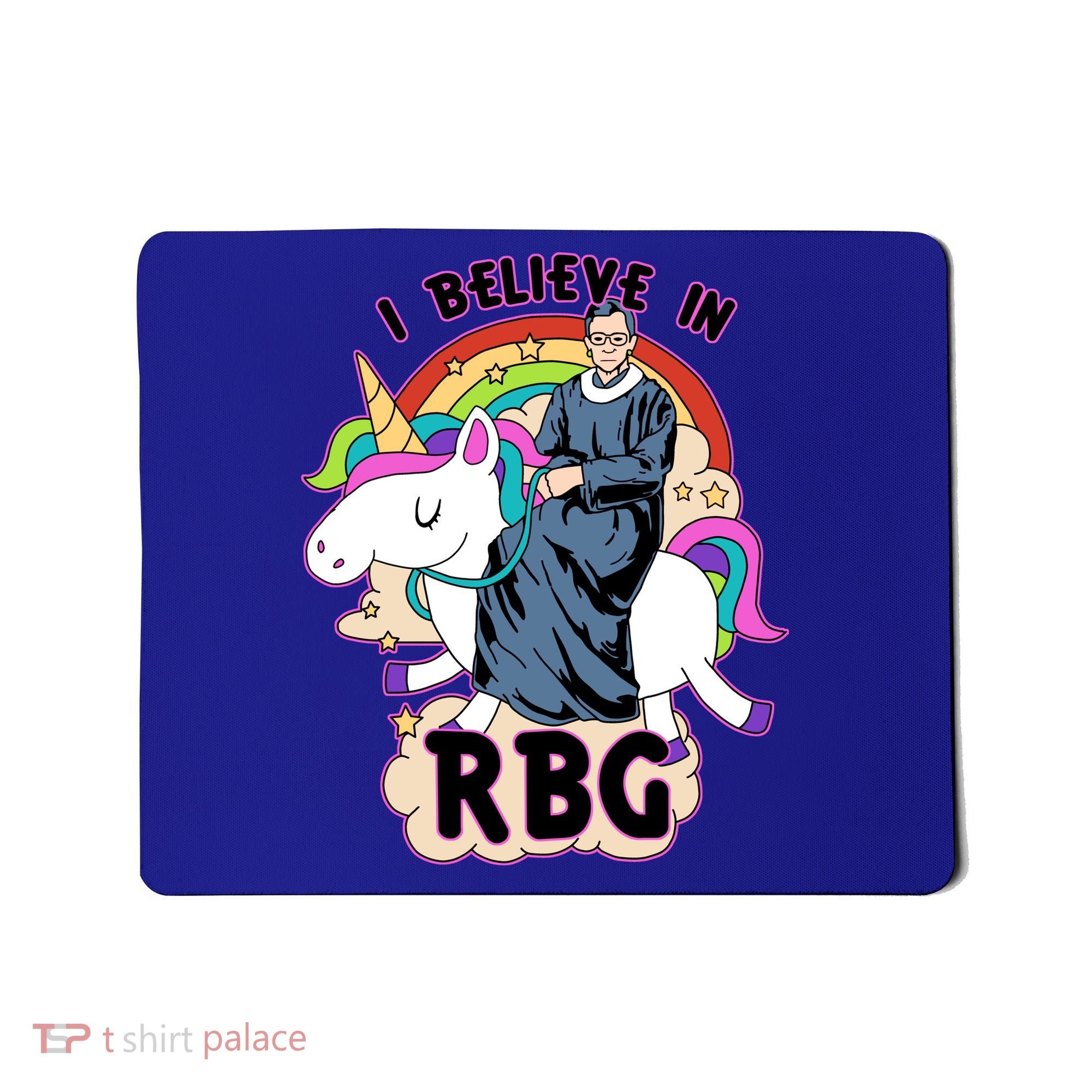 I Believe In RBG Ruth Bader Ginsburg  Mousepad