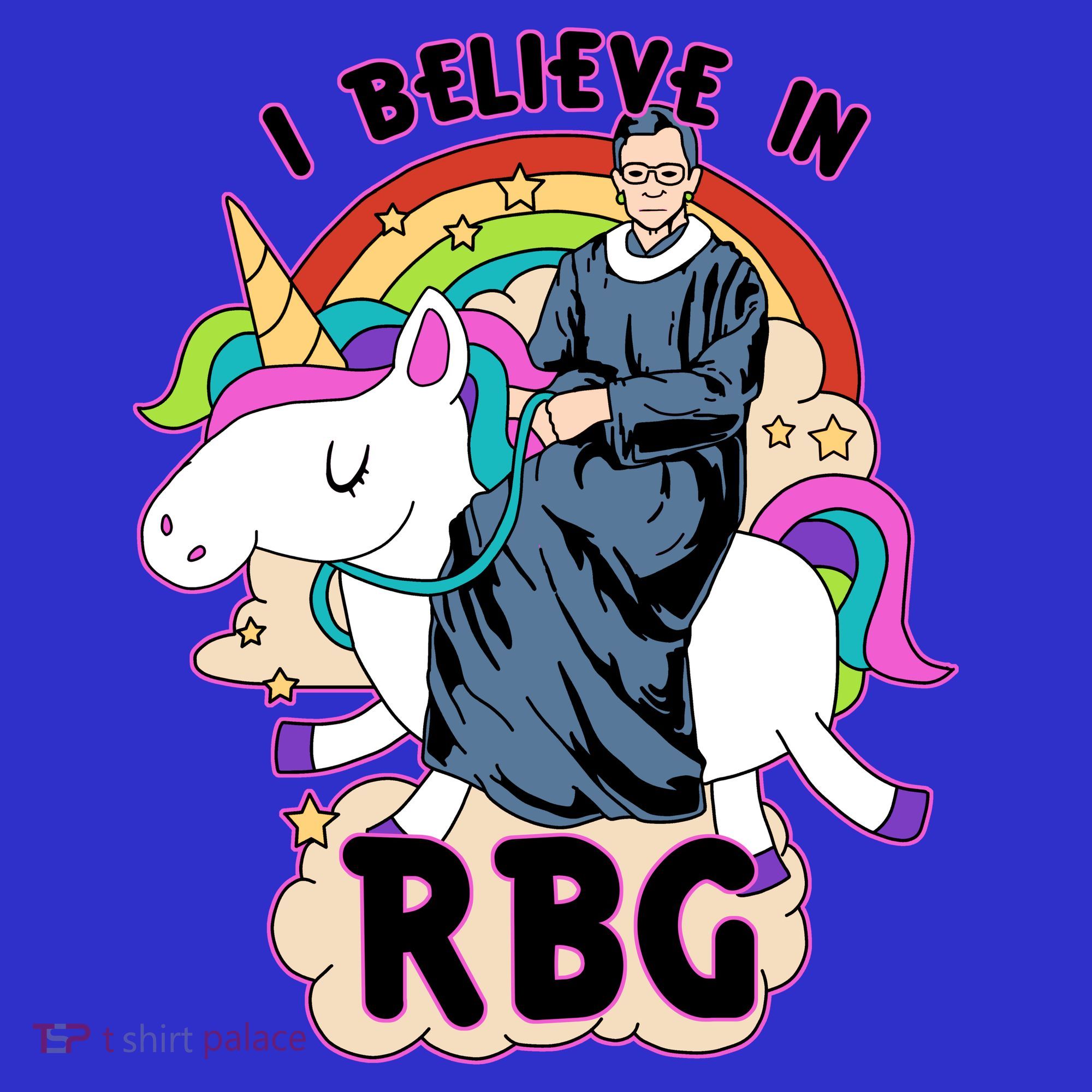 I Believe In RBG Ruth Bader Ginsburg  Women's T-Shirt