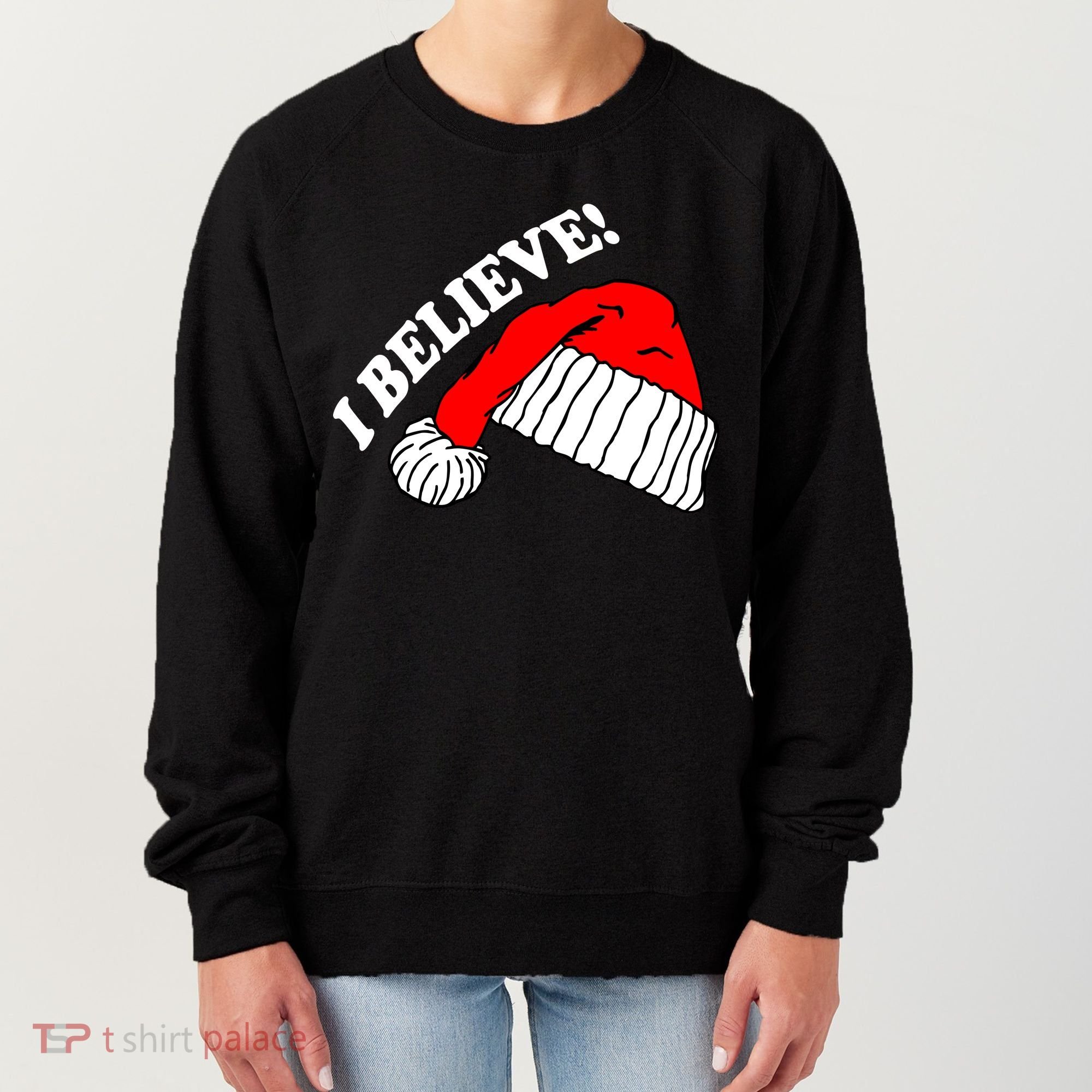 I Believe In Santa Claus Christmas Women's Sweatshirt