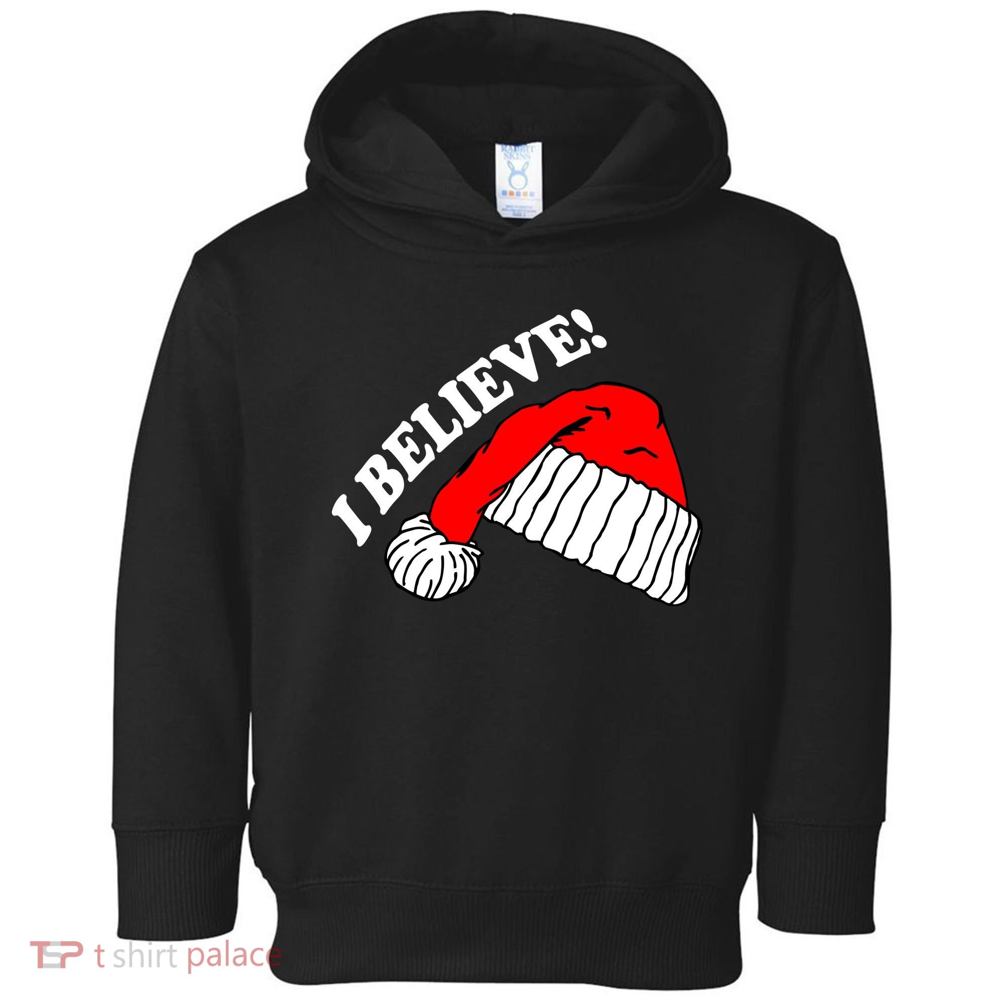 I Believe In Santa Claus Christmas Toddler Hoodie