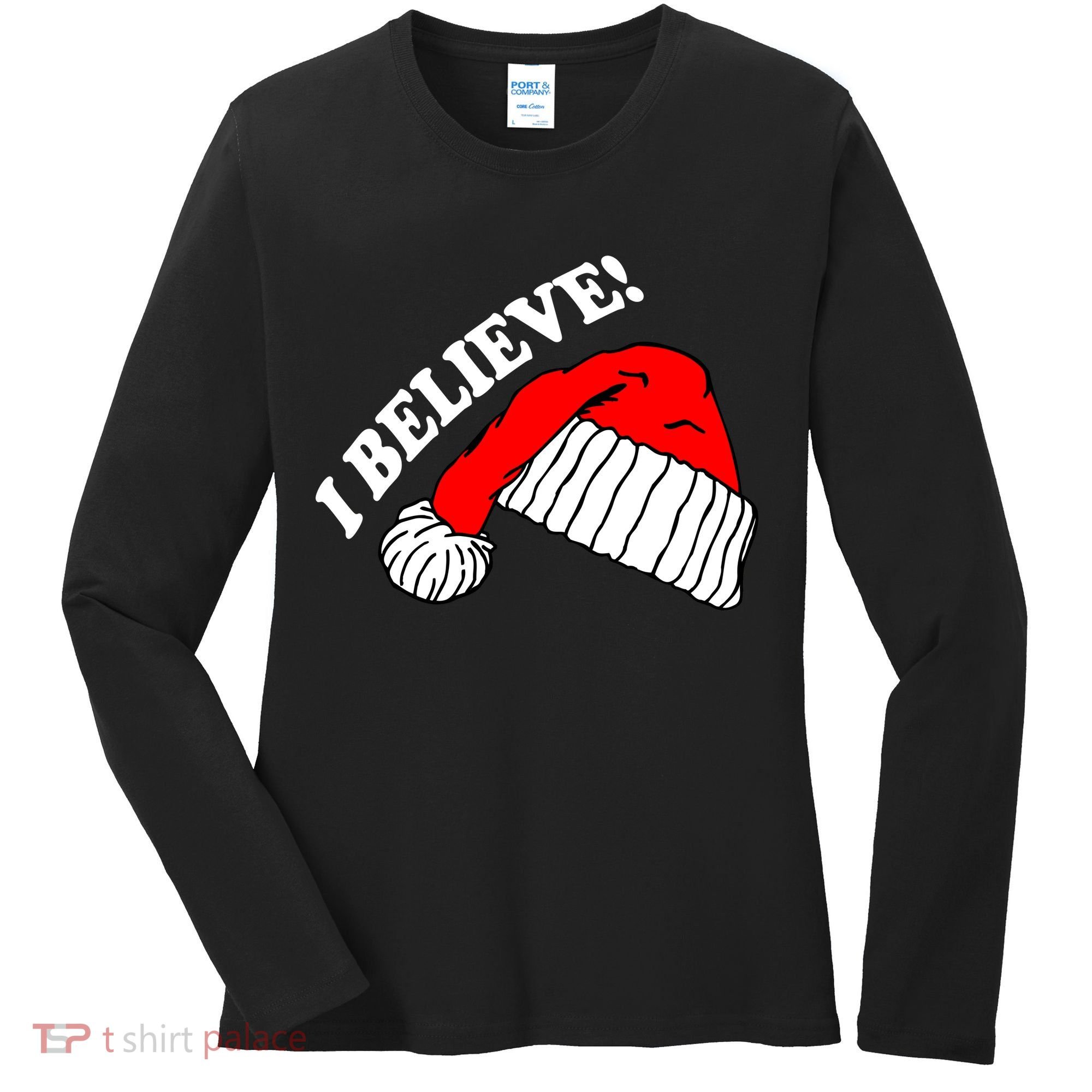 I Believe In Santa Claus Christmas Women's Long Sleeve Shirt