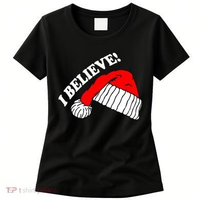I Believe In Santa Claus Christmas Women's T-Shirt