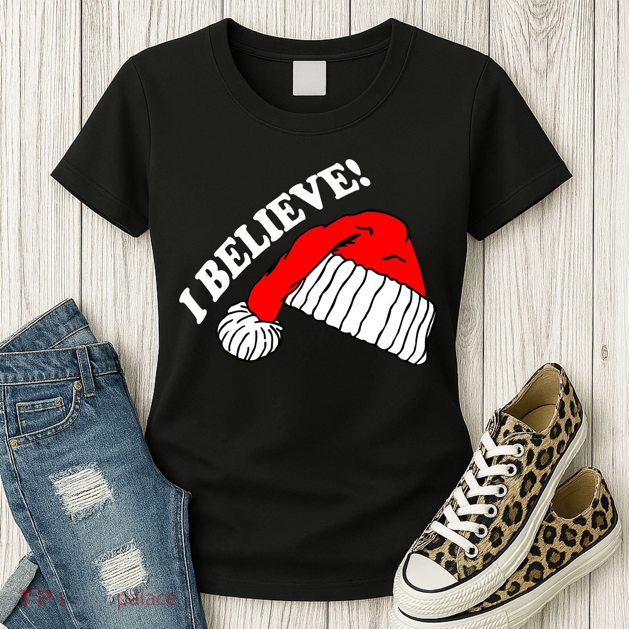 I Believe In Santa Claus Christmas Women's T-Shirt