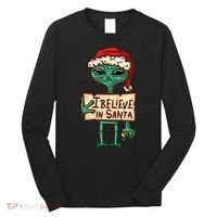 I Believe In Santa Funny Alien Christmas Long Sleeve Shirt thumb 0