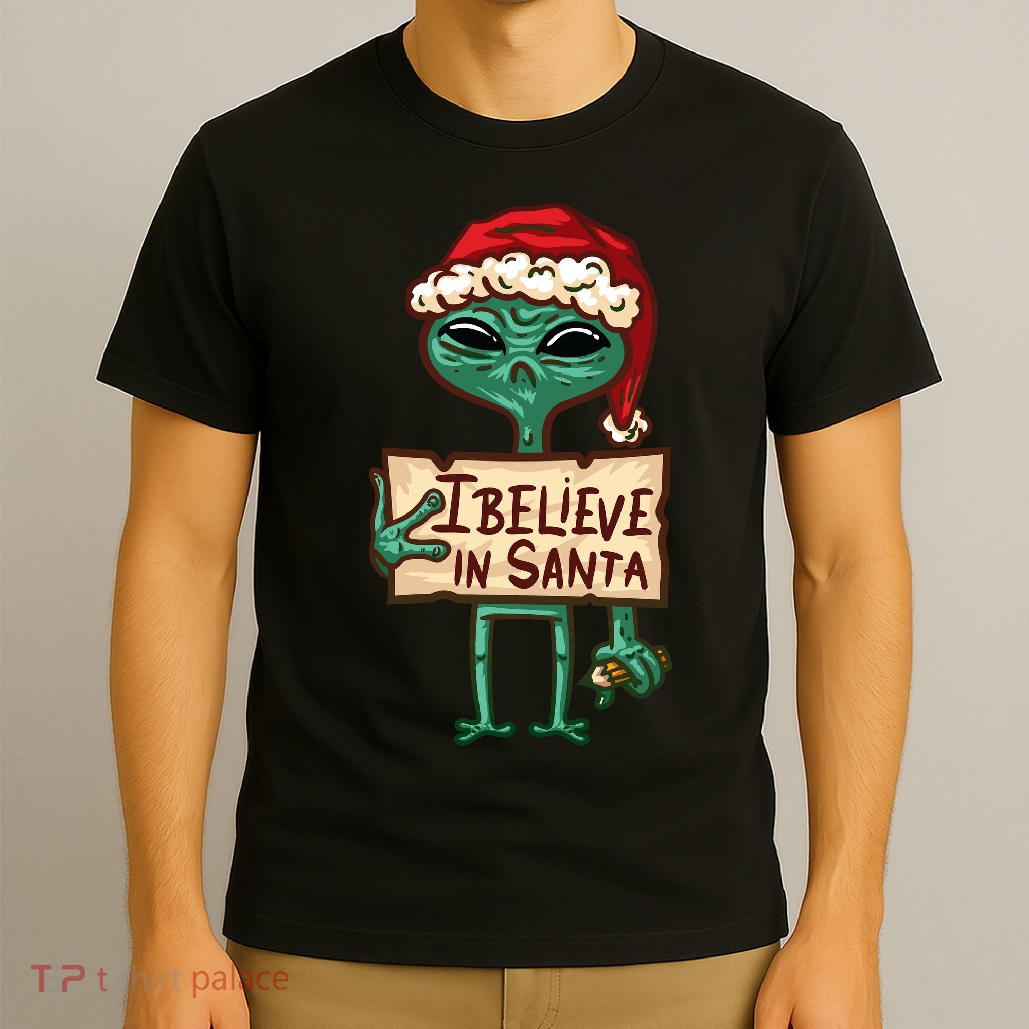 I Believe In Santa Funny Alien Christmas T-Shirt