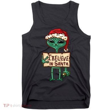 I Believe In Santa Funny Alien Christmas Tank Top