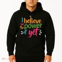 I Believe in the Power of Yet Growth Mindset Hoodie thumb 2