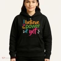 I Believe in the Power of Yet Growth Mindset Hoodie thumb 5