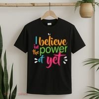 I Believe in the Power of Yet Growth Mindset T-Shirt thumb 2