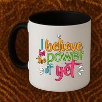 I Believe in the Power of Yet Growth Mindset Coffee Mug thumb 2