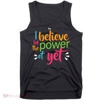 I Believe in the Power of Yet Growth Mindset Tank Top thumb 0