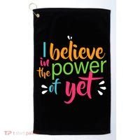 I Believe in the Power of Yet Growth Mindset Golf Towel thumb 0